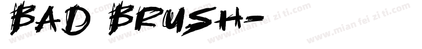 Bad Brush字体转换